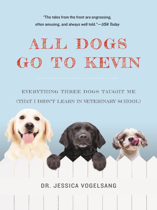 Title details for All Dogs Go to Kevin by Dr. Jessica Vogelsang - Available